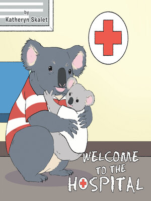 cover image of Welcome to the Hospital